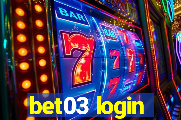 bet03 login